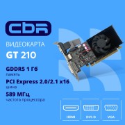 Видеокарта CBR G210 1Gb DDR3, 64bit, 589Mhz, 1*HDMI + 1*DVI + 1*VGA, 31W, (GT 210), Ret VGA-STX210-1G-RTL